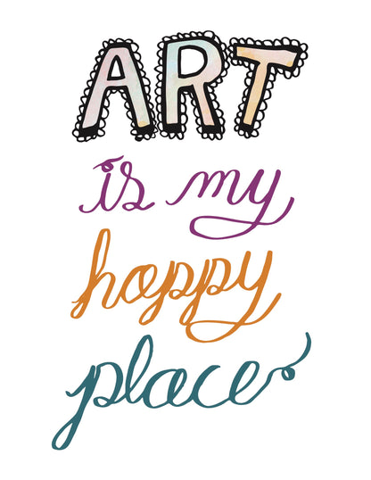 Art Is My Happy Place, free digital art printable